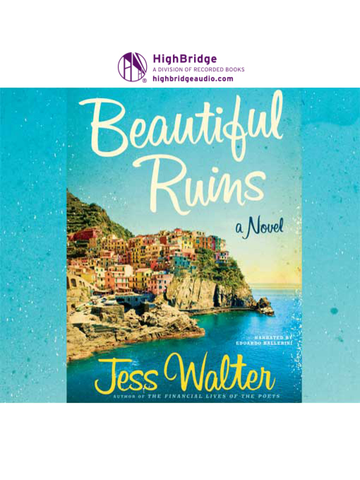 Title details for Beautiful Ruins by Jess Walter - Available